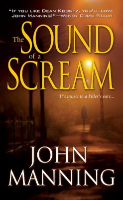 The Sound of a Scream - Manning, John