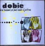 The Sound of One Hand Clapping - Dobie