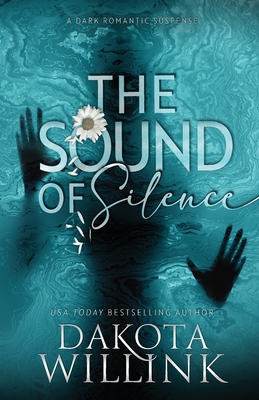 The Sound of Silence - Willink, Dakota