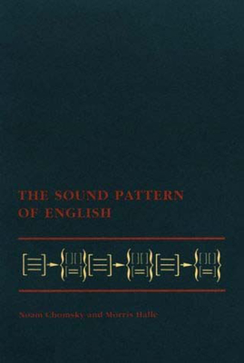 The Sound Pattern of English - Chomsky, Noam, and Halle, Morris