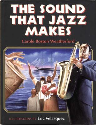 The Sound That Jazz Makes - Weatherford, Carole
