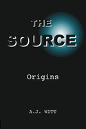 The Source: Origins