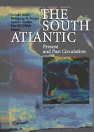 The South Atlantic: Present and Past Circulation