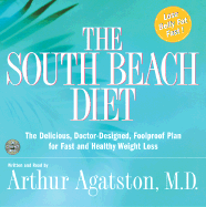 The South Beach Diet CD: The South Beach Diet CD - Agatston, Arthur S, MD (Read by)