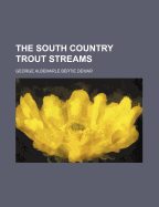 The South Country Trout Streams