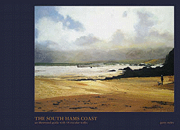 The South Hams Coast: An Illustrated Guide with 18 Circular Walks