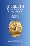 The South in the Building of the Nation: Biography A-J