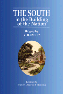 The South in the Building of the Nation: Biography K-Z