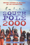 The South Pole 2000 - Hamilton, Caroline