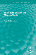 The South Seas in the Modern World