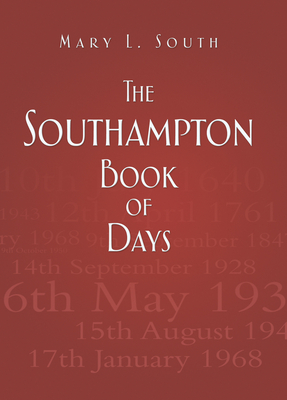 The Southampton Book of Days - South, Mary