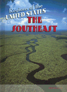 The Southeast - Gillis, Jennifer Blizin