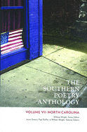 The Southern Poetry Anthology, Volume VII: North Carolina: Volume 7