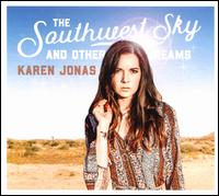 The Southwest Sky and Other Dreams - Karen Jonas