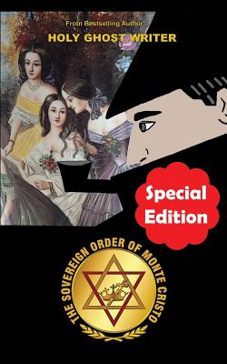 The Sovereign Order of Monte Cristo: Newly Discovered Adventures of Sherlock Holmes (Special Edition) - Writer, Holy Ghost