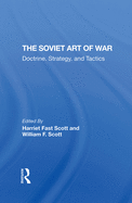 The Soviet Art of War: Doctrine, Strategy, and Tactics