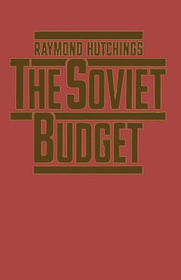 The Soviet Budget - Hutchings, Raymond