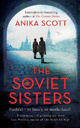 The Soviet Sisters: a gripping spy novel from the author of the international hit 'The German Heiress'