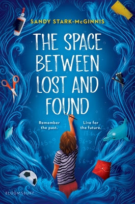 The Space Between Lost and Found - Stark-McGinnis, Sandy