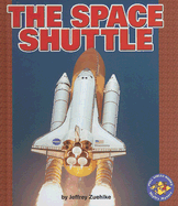 The Space Shuttle - Zuehlke, Jeffrey