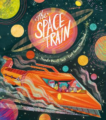 The Space Train - Powell-Tuck, Maudie