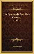 The Spaniards and Their Country (1852)