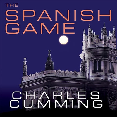 The Spanish Game - Cumming, Charles, and Vance, Simon (Read by)