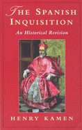 The Spanish Inquisition: An Historical Revision