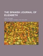 The Spanish Journal of Elizabeth: Lady Holland