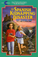 The Spanish Kidnapping Disaster - Hahn, Mary Downing