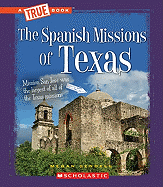 The Spanish Missions of Texas