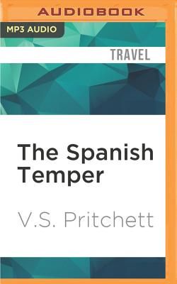 The Spanish temper. - Pritchett, V. S.