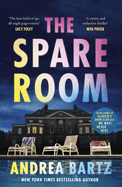 The Spare Room: The gripping and addictive thriller from the author of We Were Never Here