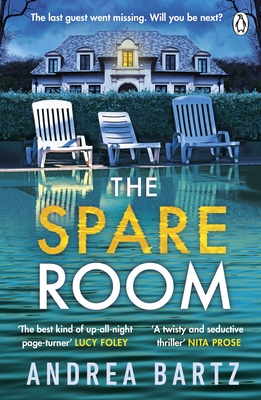 The Spare Room: The gripping and addictive thriller from the author of We Were Never Here - Bartz, Andrea