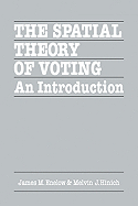 The Spatial Theory of Voting: An Introduction
