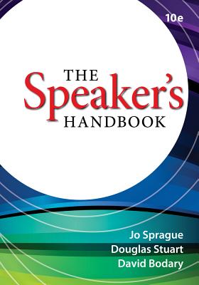 The Speaker's Handbook - Sprague, Jo, and Stuart, Douglas, Dr., and Bodary, David