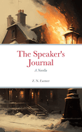 The Speaker's Journal: A Novella