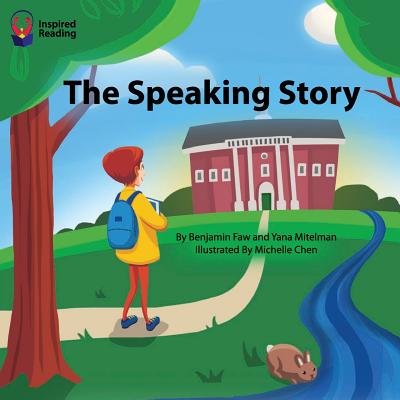 The Speaking Story - Mitelman, Yana, and Faw, Benjamin