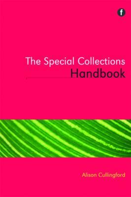 The Special Collections Handbook - Cullingford, Alison