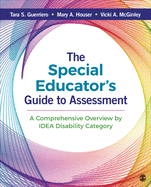 The Special Educator s Guide to Assessment: A Comprehensive Overview by Idea Disability Category