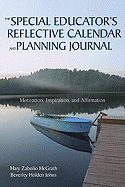 The Special Educator's Reflective Calendar and Planning Journal: Motivation, Inspiration, and Affirmation