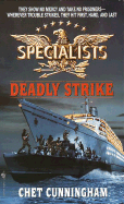 The Specialists: Deadly Strike - Cunningham, Chet