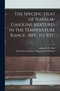 The Specific Heat of Napalm-gasoline Mixtures in the Temperature Range -50?C to 50?C