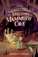 The Specters of Mammoth Cave