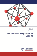 The Spectral Properties of Graphs