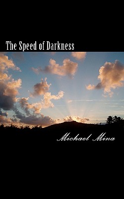 The Speed of Darkness - Mina, Michael