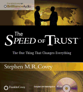The Speed of Trust: The One Thing That Changes Everything