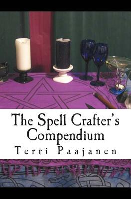 The Spell Crafter's Compendium - Paajanen, Terri