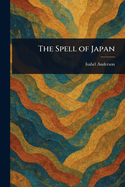 The Spell of Japan