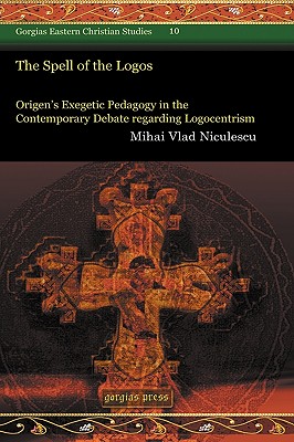 The Spell of the Logos - Niculescu, Mihai